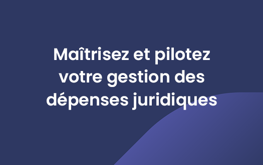 Webinaire - Maîtrisez et pilotez votre gestion des dépenses juridiques